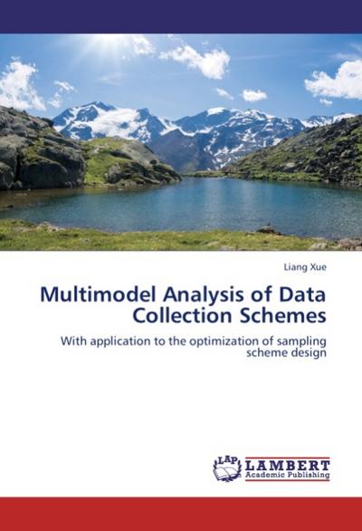 Multimodel Analysis of Data Collection Schemes