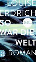 So war die Welt