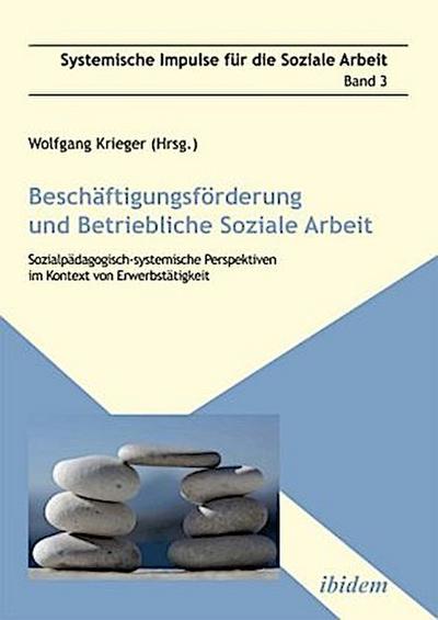 Beschäftigungsförderung und betriebliche Soziale Arbeit