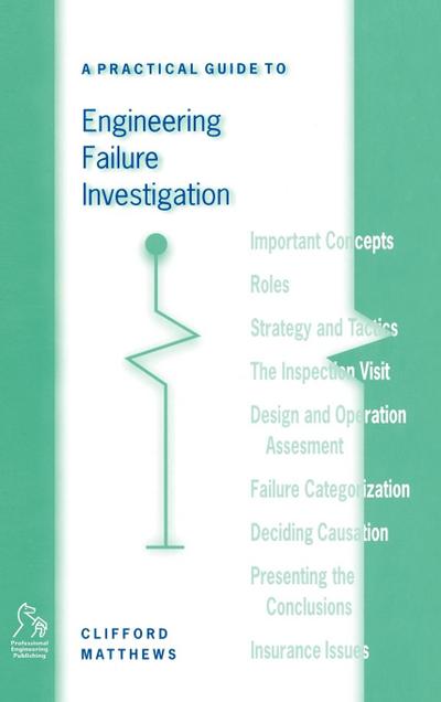 A Practical Guide to Engineering Failure Investigation