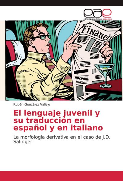 El lenguaje juvenil y su traducción en español y en italiano