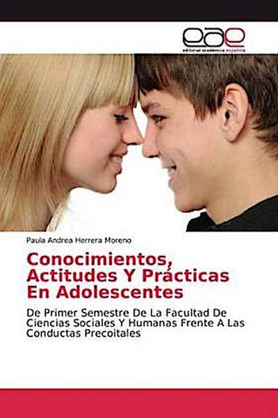 Conocimientos, Actitudes Y Prácticas En Adolescentes