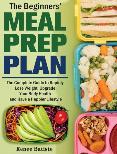 The Beginner’s Meal Prep Plan
