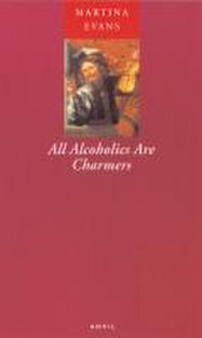 All Alcoholics Are Charmers