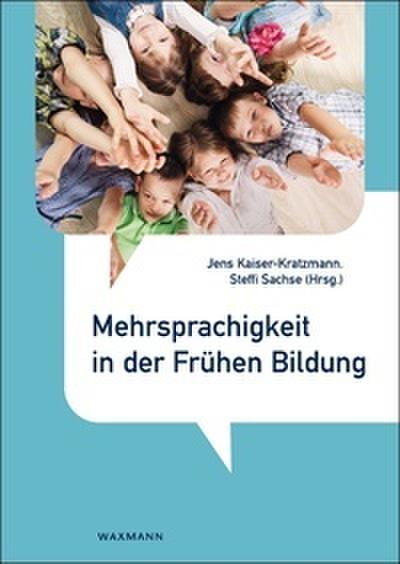 Mehrsprachigkeit in der Frühen Bildung