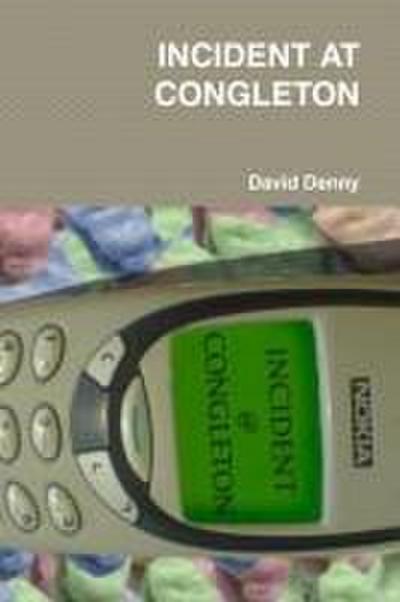 INCIDENT AT CONGLETON