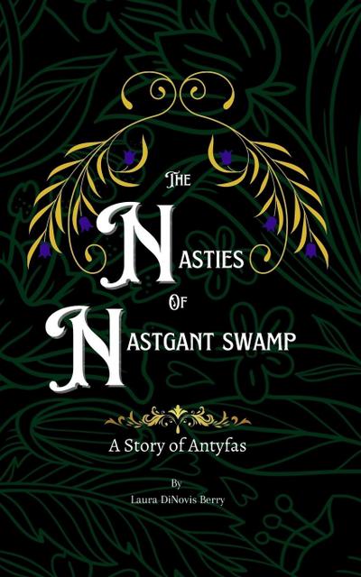 The Nasties of Nastgant Swamp