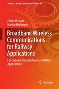 Broadband Wireless Communications for Railway Appl