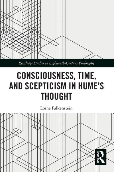 Consciousness, Time, and Scepticism in Hume’s Thought