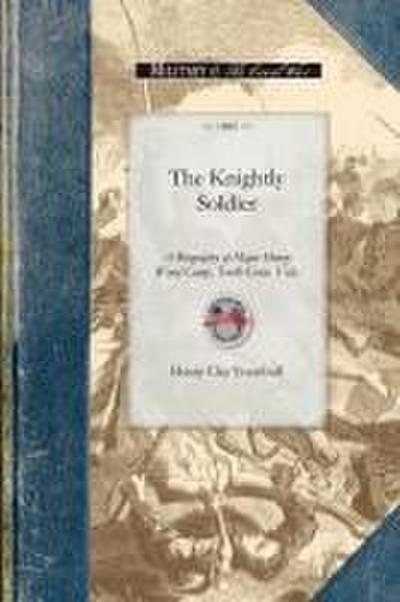 The Knightly Soldier