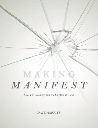 Making Manifest