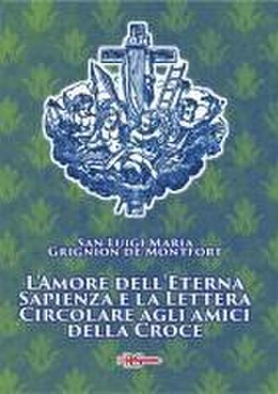 L’ amore dell’eterna Sapienza e la lettera Circolare agli amici della Croce