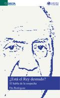 ¿Está El Rey Desnudo?: El Habla De La Sospecha
