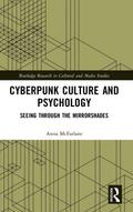 Cyberpunk Culture and Psychology