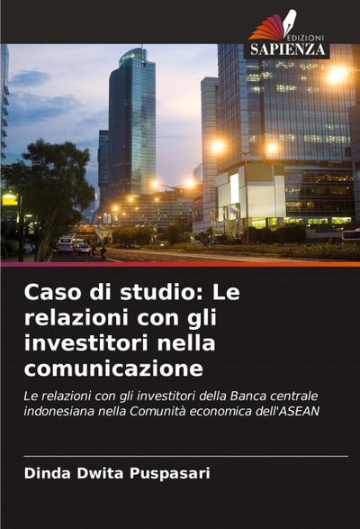 Caso di studio: Le relazioni con gli investitori nella comunicazione