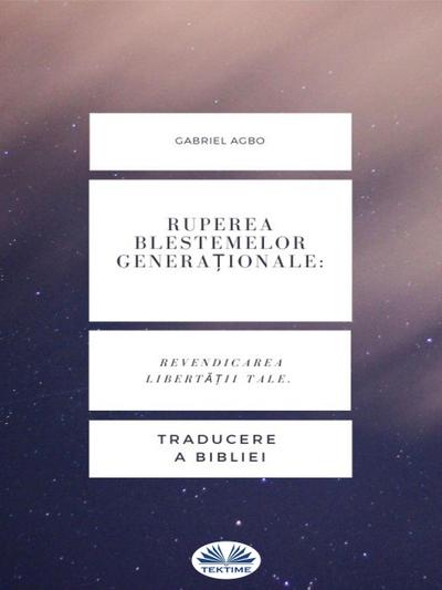 Ruperea Blestemelor Genera¿ionale: Revendicarea Liberta¿ii Tale.