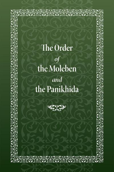 Order of the Moleben and the Panikhida