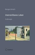 Unerreichbares Leben