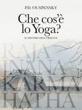Che cos’è lo Yoga?