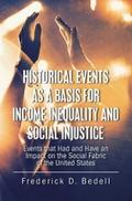 Historical Events as a Basis for Income Inequality and Social Injustice