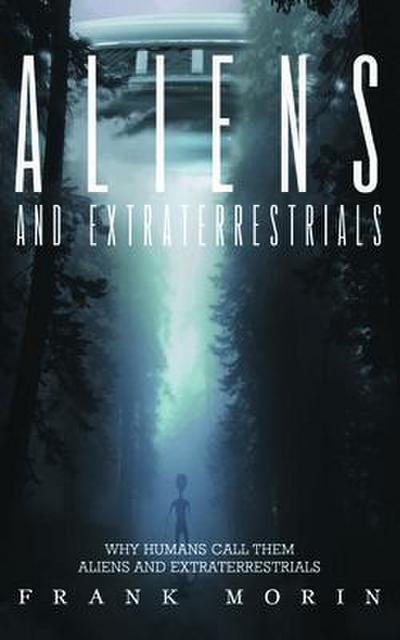 Alien’s and Extraterrestrial’s