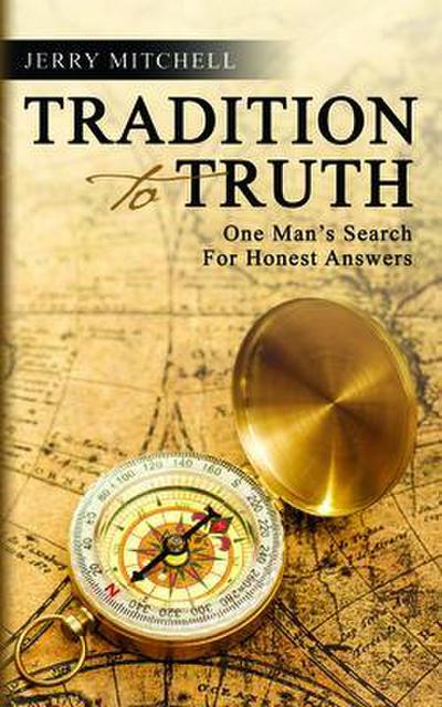 TRADITION TO TRUTH