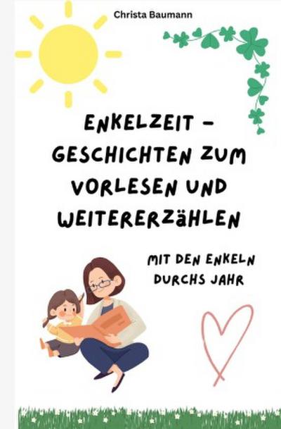 Enkelzeit - Geschichten zum Vorlesen und Weitererzählen
