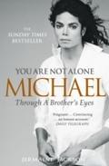 You Are Not Alone: Michael, Through a Brother̵