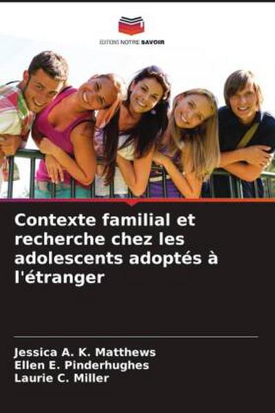 Contexte familial et recherche chez les adolescents adoptés à l’étranger