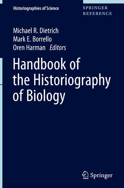 Handbook of the Historiography of Biology