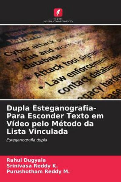 Dupla Esteganografia- Para Esconder Texto em Vídeo pelo Método da Lista Vinculada