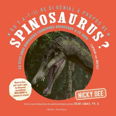 Qu’y A-T-Il de Si Génial À Propos de Spinosaurus?