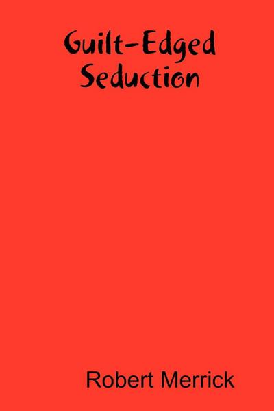 Guilt-Edged Seduction
