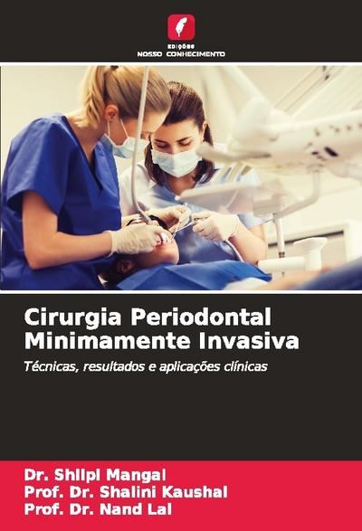 Cirurgia Periodontal Minimamente Invasiva