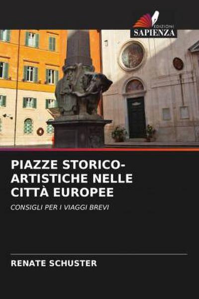 PIAZZE STORICO-ARTISTICHE NELLE CITTÀ EUROPEE