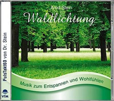 WALDLICHTUNG-Sanfte Musik z.Entspanne
