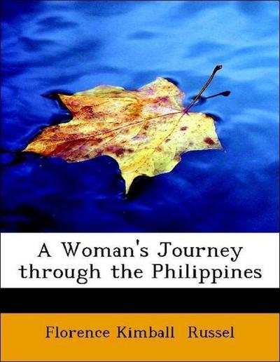 Russel, F: Woman’s Journey through the Philippines