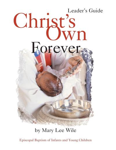 Christ’s Own Forever