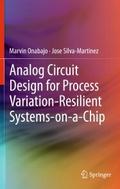 Analog Circuit Design for Process Variation-Resili