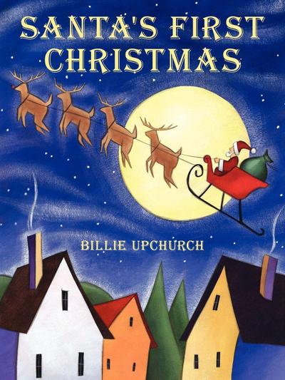 Santa’s First Christmas