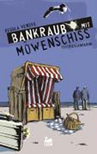 Bankraub mit Möwenschiss Regula Venske - Bild 1 von 1