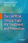 The CAPRISA Clinical Trials: HIV Treatment and Prevention