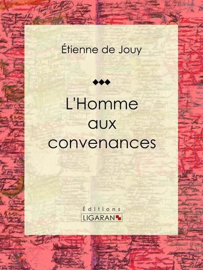 L’Homme aux convenances