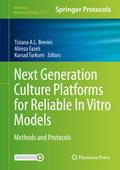 Next Generation Culture Platforms for Reliable In Vitro Models