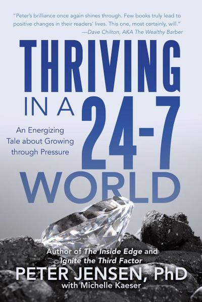 Thriving in a 24-7 World