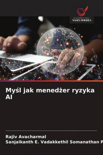My¿l jak mened¿er ryzyka AI