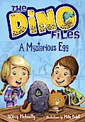 The Dino Files #1: A Mysterious Egg