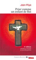 Prier comme un enfant de roi