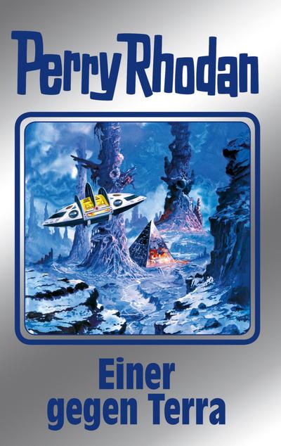 Einer gegen Terra: Perry Rhodan Band 135 (Perry Rhoadan)