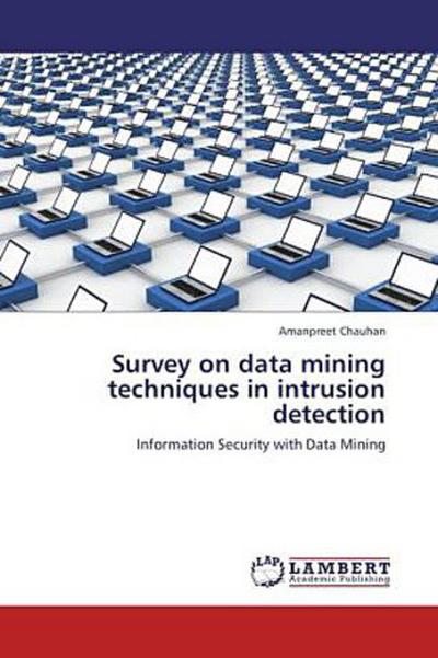 Survey on data mining techniques in intrusion detection